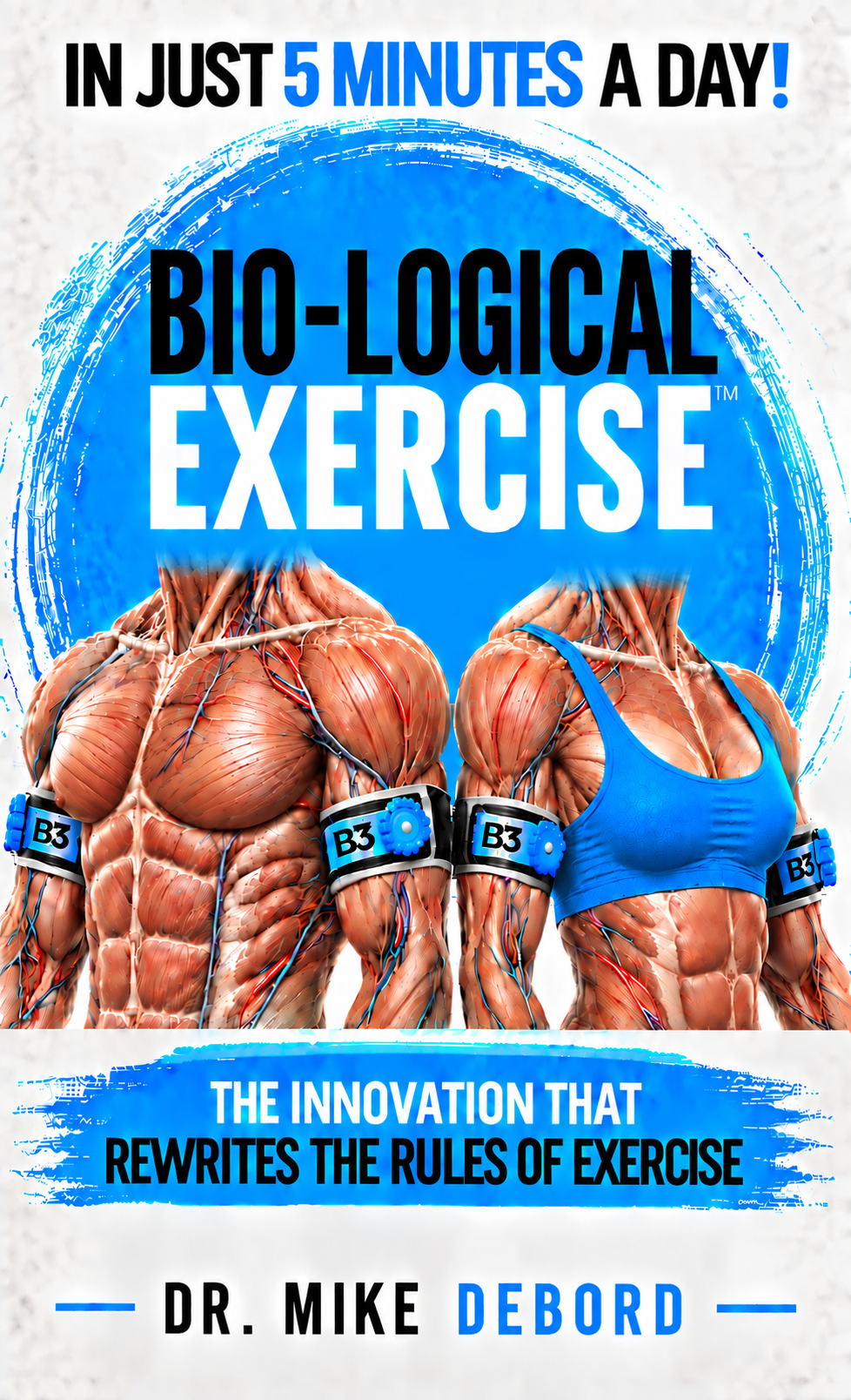 Official Bio-Logical Exercise book cover by Dr. Mike DeBord